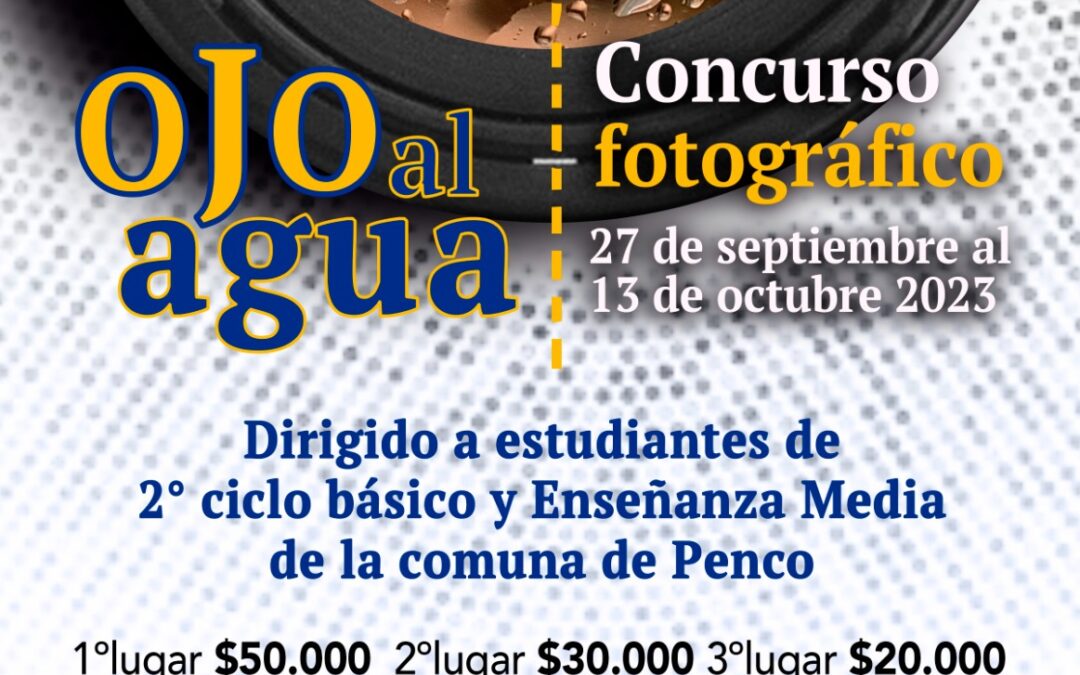 Lanzamos concurso fotográfico “Ojo al Agua” para enseñanza básica y media en Penco